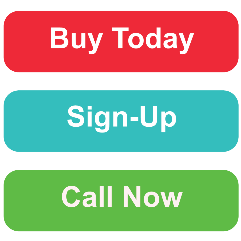 Examples of Call-to-Actions, including "Buy Today", "Sign-up", and "Call Now".